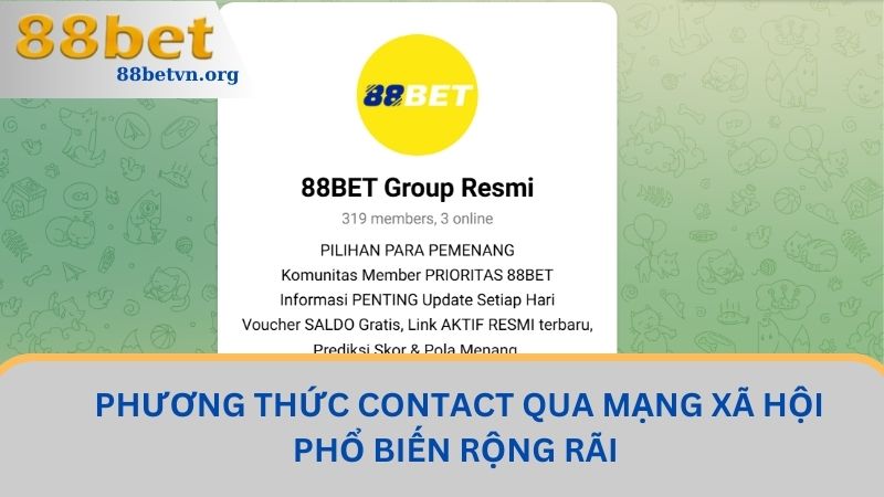 Tổng Hợp Các Hình Thức Liên Hệ 88BET Nhanh Chóng Bậc Nhất 2 Phương thức contact qua mạng xã hội phổ biến rộng rãi